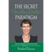 The Secret Million Dollar Paradigm: Your Formula For Success