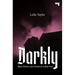 Darkly: Black History and America's Gothic Soul