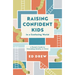 Raising Confident Kids in a Confusing World: A Parent's Guide to Grounding Identity in Christ