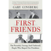 First Friends: The Powerful, Unsung (and Unelected) People Who Shaped Our Presidents