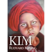 Kim: A novel by Nobel English author Rudyard Kipling