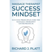 Massage Therapist Success Mindset: Success Principles for the Massage Therapist Entrepreneur