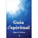 Guía Espiritual: Letra Grande para facilitar la lectura