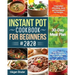 The Complete Instant Pot Cookbook for Beginners #2020: 5-Ingredient Affordable, Quick and Easy Instant Pot Recipes 30-Day Meal Plan Family-Favorite Me