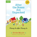 After the Boxes Are Unpacked: Moving on After Moving in