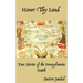 Honor Thy Land: Two Stories of the Pennsylvania Dutch