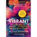 Vibrant: A Groundbreaking Program to Get Energized, Own Your Health, and Glow