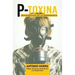 P-Toxina: Desintoxicate de la Pornografia