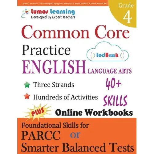 Common Core Practice - 4th Grade English Language Arts: Workbooks to Prepare for the Parcc or Smarter Balanced Test
