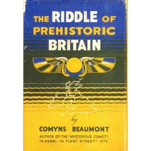 THE RIDDLE OF PREHISTORIC BRITAIN Hardback