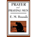 Prayer and Praying Men