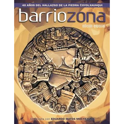 Barriozona: Coyolxauhqui, hallazgo clave de la arqueología mexicana (1978-2018)