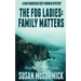 The Fog Ladies: Family Matters