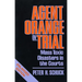 Agent Orange on Trial: Mass Toxic Disasters in the Courts, Enlarged Edition