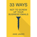 33 Ways Not to Screw Up Your Business Emails