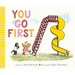 You Go First