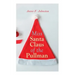 Miss Santa Claus of the Pullman: Christmas Classic