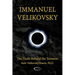 Immanuel Velikovsky - The Truth Behind The Torment