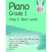 Piano Grade 1: Step 2 - Silver level: Take a pre grade 1 exam with this book