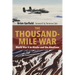 Thousand-Mile War: World War II in Alaska and the Aleutians