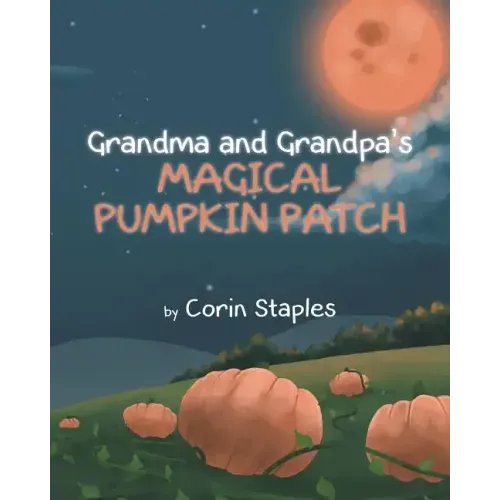 Grandma and Grandpa's Magical Pumpkin Patch