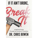 If It Ain't Broke, Break It: A Spiritual Guide Through the Process of Transition