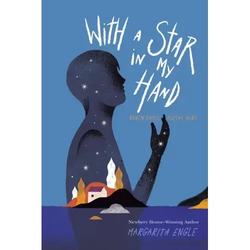 With a Star in My Hand: Rubén Darío, Poetry Hero