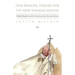 Our Bishops, Heroes for the New Evangelization: Faithful Shepherds and the Promotion of Lay Doctrinal Literacy