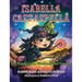 Isabella Castaspella: The Happy Little Witch and Her Friends