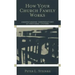 How Your Church Family Works: Understanding Congregations as Emotional Systems