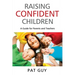 Raising Confident Children: A Guide for Parents and Teachers