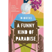 A Funny Kind of Paradise