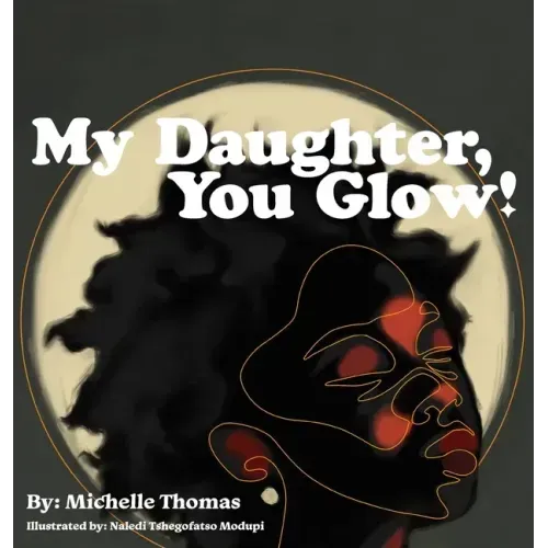 My Daughter, You Glow!