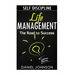 Self-discipline: Life management and Mastering yourself - The road to success (self-discipline and emotional control, self-discipline f