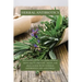 Herbal Antibiotics: Beginners Guide to Using Herbal Medicine to Prevent, Treat and Heal Ilness with Natural Antibiotics and Antivirals