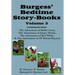 Burgess' Bedtime Story-Books, Vol. 5: The Adventures of Bobby Coon; Jimmy Skunk; Bob White; & Ol' Mistah Buzzard