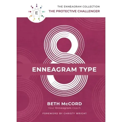 The Enneagram Type 8: The Protective Challenger