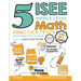 5 ISEE Middle Level Math Practice Tests: Extra Practice to Help Achieve an Excellent Score