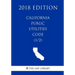 California Public Utilities Code (1/2) (2018 Edition)