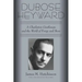 Dubose Heyward: A Charleston Gentleman and the World of Porgy and Bess
