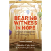 Bearing Witness in Hope: Christian Engagement in Challenging Times