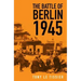 The Battle of Berlin 1945