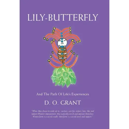 Lily-Butterfly: And the Path of Life's Experiences