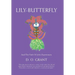Lily-Butterfly: And the Path of Life's Experiences