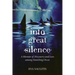 Into Great Silence: A Memoir of Discovery and Loss among Vanishing Orcas