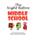 The Night Before Middle School!