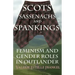 Scots, Sassenachs, and Spankings: Feminism and Gender Roles in Outlander