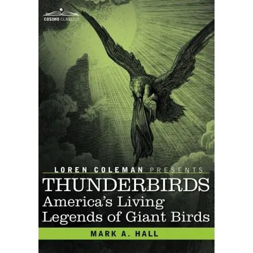Thunderbirds: America's Living Legends of Giant Birds