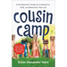Cousin Camp: A Grandparent's Guide to Creating Fun, Faith, and Memories That Last
