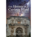 The Heresy of a Curious Mind: Exposing Religion to Reveal God
